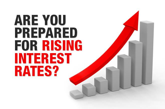 Are you prepared for rising interest rates?