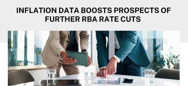 Inflation data boosts prospects of further RBA rate cuts