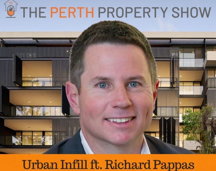 The Perth Property Show - Urban infill ft. Richard Pappas